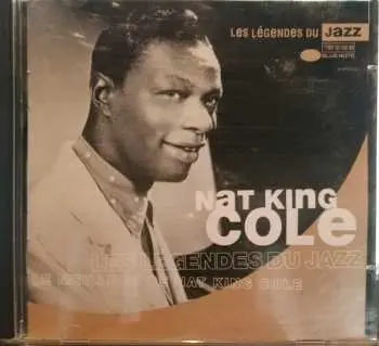 CD Nat King Cole: Les Légendes Du Jazz Le Meilleur de Nat King Cole