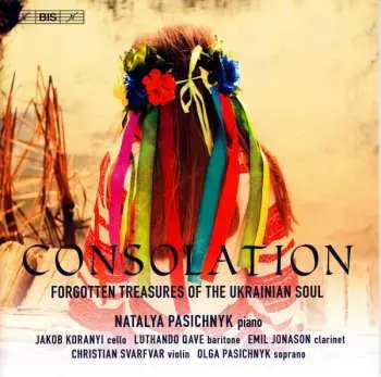 SACD Natalya Pasichnyk: Consolation: Forgotten Treasures of the Ukrainian Soul