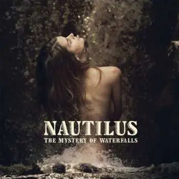 LP Nautilus: The Mystery Of Waterfalls LTD