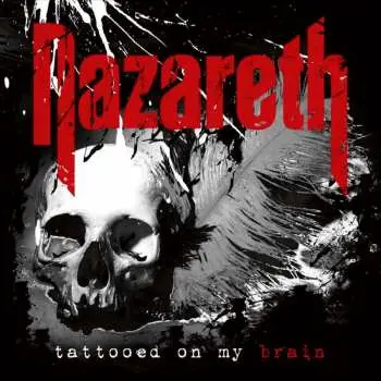 CD Nazareth: Tattooed On My Brain