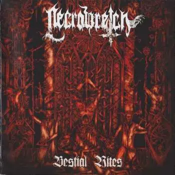 CD Necrowretch: Bestial Rites