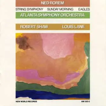 CD Ned Rorem: String Symphony / Sunday Morning / Eagles
