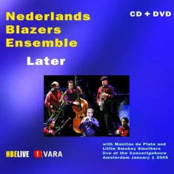 CD/DVD Nederlands Blazers Ensemble: Later
