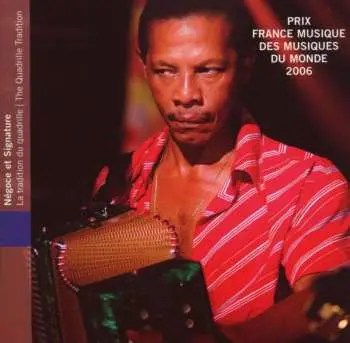 CD Reynoir Casimir Dit Negoce Et Signature: France - Guadeloupe: La Tradition Du Quadrille = The Quadrille Tradition