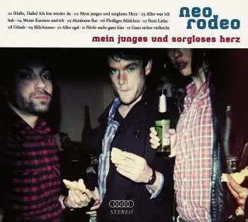 CD Neo Rodeo: Mein Junges Und Sorgloses Herz DIGI