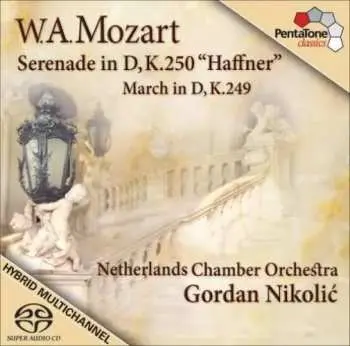 SACD Netherlands Chamber Orchestra: Serenade In D, K.250 "Haffner"; March In D, K.249