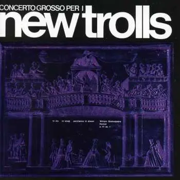 CD New Trolls: Concerto Grosso Per I New Trolls