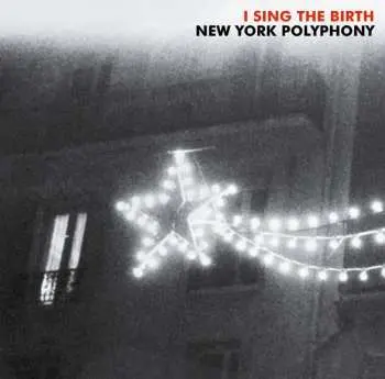 CD New York Polyphony: I Sing The Birth