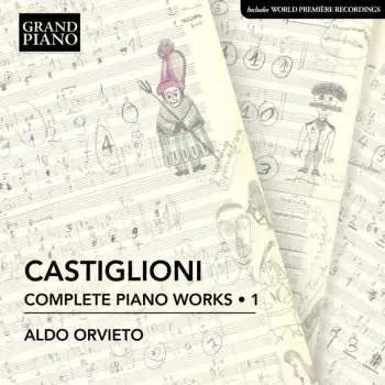 CD Niccolò Castiglioni: Sämtliche Klavierwerke Vol.1