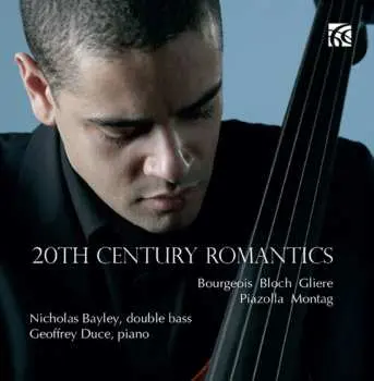 CD Nicholas Bayley: 20th Century Romantics