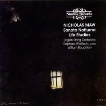 CD Nicholas Maw: Sonata Notturna • Life Studies