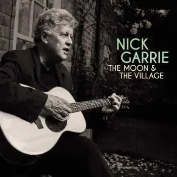 CD Nick Garrie: The Moon And The Village