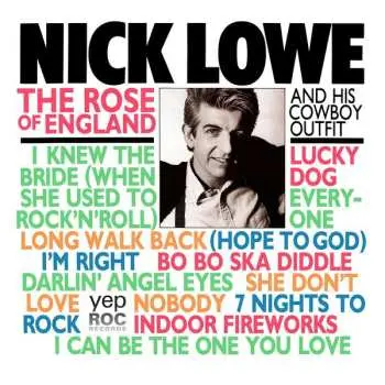 CD Nick Lowe And His Cowboy Outfit: The Rose Of England