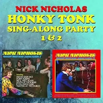 2CD Nick Nicholas: Honky Tonk Sing-along Party 1 & 2