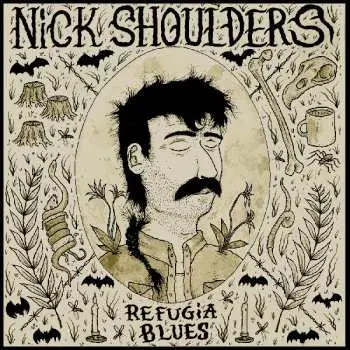 LP Nick Shoulders: Refugia Blues