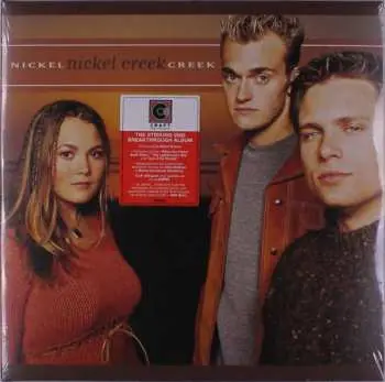 2LP Nickel Creek: Nickel Creek
