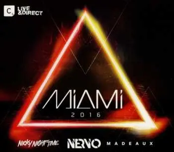 3CD Nicky Night Time: Live & Direct: Miami 2016