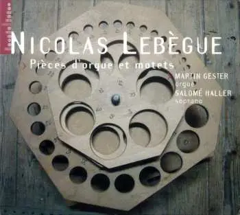 SACD Nicolas-Antoine Lebègue: Orgelwerke & Motetten