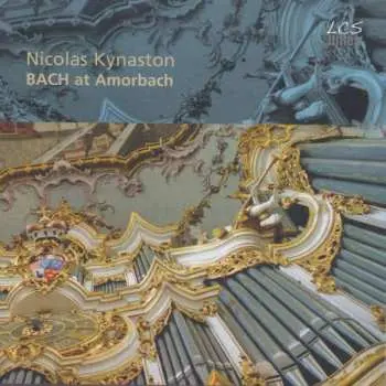 CD Nicolas Kynaston: Bach At Amorbach