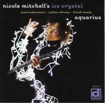 CD Nicole Mitchell's Ice Crystal: Aquarius