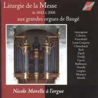 CD Nicole Morelle: Liturgie De La Messe De 1642 À 2008