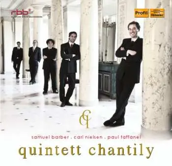 CD Nielsen / Taffanel / Barber / Quintet Chantily: Quintet Chantily