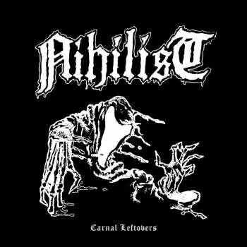 CD Nihilist: Carnal Leftovers
