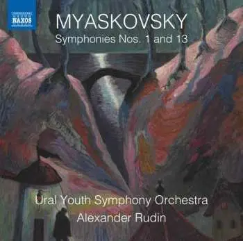 CD Nikolai Myaskovsky: Symphonies Nos. 1 And 13