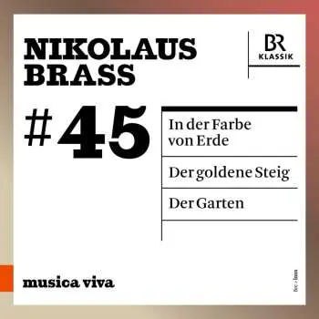 CD Nikolaus Brass: Der Goldene Steig Für Sopran & Orchester