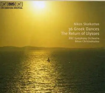 2CD Nikos Skalkottas: 36 Greek Dances, The Return of Ulysses