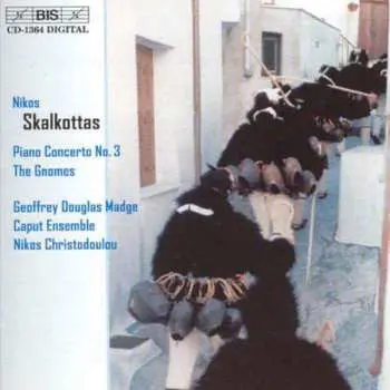 CD Nikos Skalkottas: Piano Concerto No. 3 / The Gnomes