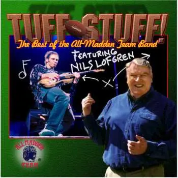 CD Nils Lofgren: Tuff Stuff! The Best Of The All-madden Team Band