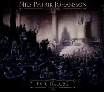 CD Nils Patrik Johansson: Evil Deluxe DLX | DIGI