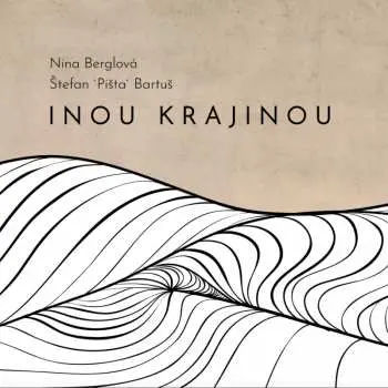 Nina Berglová: Inou krajinou - Nina Berglová
