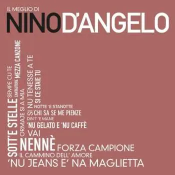 2CD Nino D'Angelo: Il Meglio Di Nino D'angelo