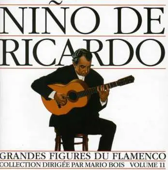 CD Niño Ricardo: Grandes Figures Du Flamenco - Vol 11