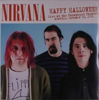 LP Nirvana: Happy Halloween (Live At The Paramount Theatre, Seattle, October 31, 1991) LTD | CLR