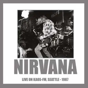 CD Nirvana: Live On KAOS-FM, Seattle-1987