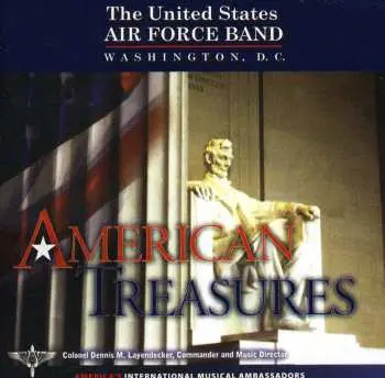 CD Nixon / United States Air Force Band / Layendecker: American Treasures