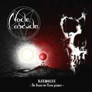 CD Nocte Obducta: Karwoche - Die Sonne Der Toten Pulsiert LTD | DIGI