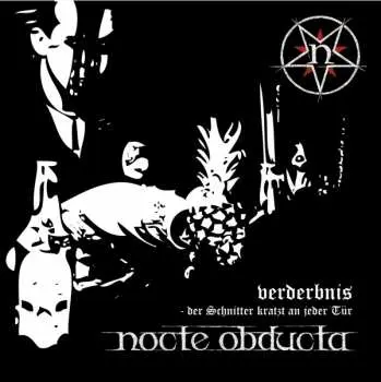 CD Nocte Obducta: Verderbnis - Der Schnitter Kratzt An Jeder Tür