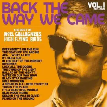 4LP/3CD/SP/Box Set Noel Gallagher's High Flying Birds: Back The Way We Came: Vol. 1 (2011 - 2021) LTD
