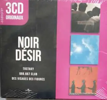 3CD Noir Désir: Tostaky, 666.667 Club, Des Visages Des Figures