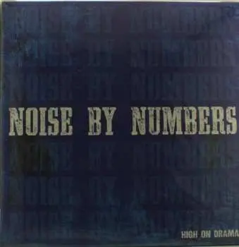 LP Noise By Numbers: High On Drama