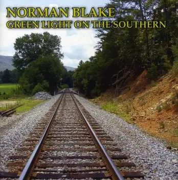 CD Norman Blake: Green Light On The Southern