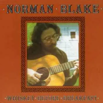 CD Norman Blake: Whiskey Before Breakfast