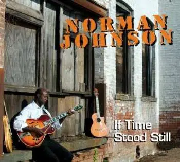 CD Norman Johnson: If Time Stood Still