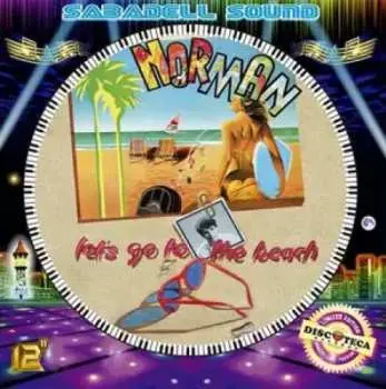 LP Norman: Let’s Go To The Beach / Ciao, Ciao Gigolo LTD | PIC