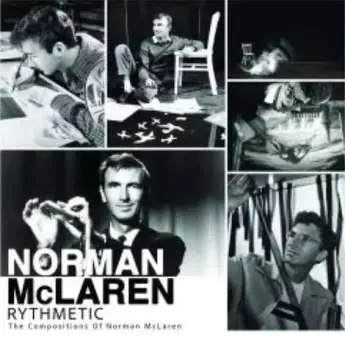 CD Norman McLaren: Rythmetic: The Compositions Of Norman Mclaren