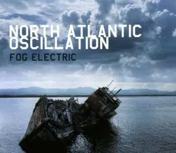 LP North Atlantic Oscillation: Fog Electric
